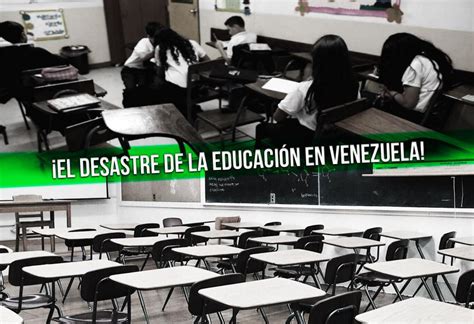 El desastre de la educación en Venezuela EL MONTONERO