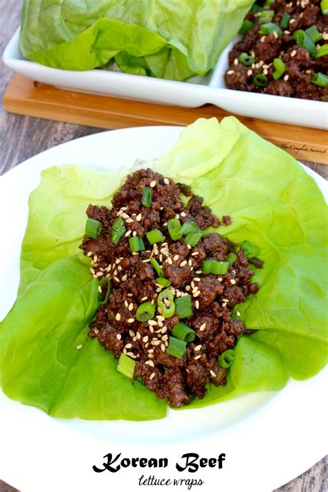 Korean Beef Lettuce Wraps The Complete Savorist