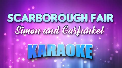 Simon And Garfunkel Scarborough Fair Karaoke Lyrics Youtube Music