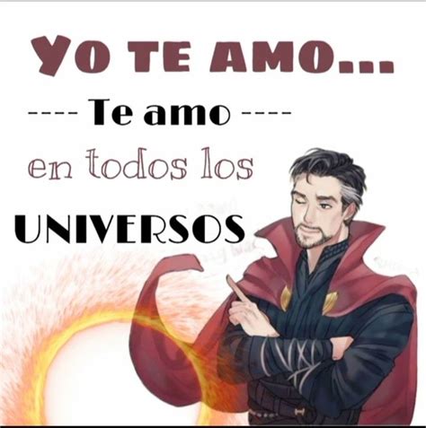 Yo Te Amo Te Amo En Todos Los Universos Frases Bonitas De Libros