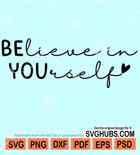 Believe In Yourself Svg Love Heart Svg Self Love Svg Inspirational