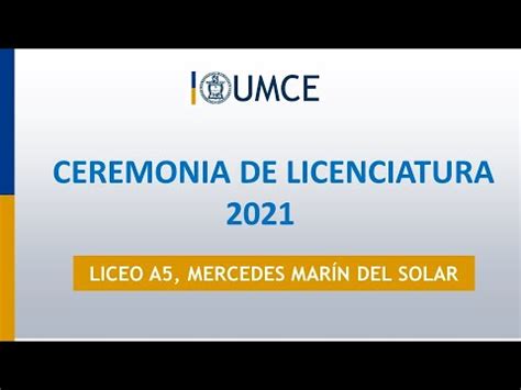 Ceremonia Graduaci N Liceo A Mercedes Mar N Del Solar Youtube