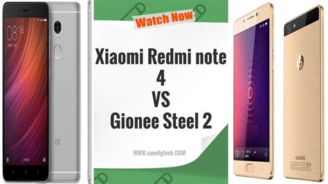 Xiaomi Redmi Note 4 Vs Gionee Steel 2 Smartphones Features