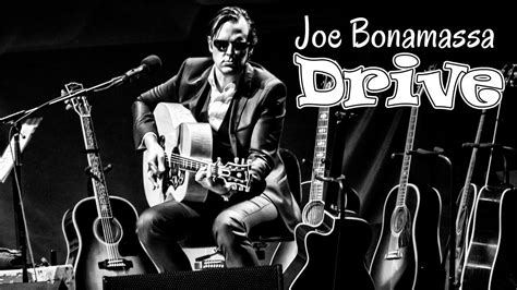 Joe Bonamassa Drive Srpski Prevod Youtube