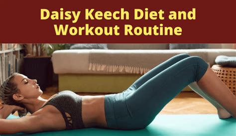 Daisy Keech Diet and Workout Routine – Iron Built Fitness