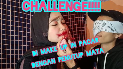 Challenge Di Make Up In Pacar Auto Belepotan Youtube