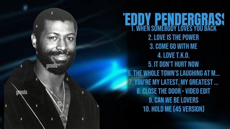 Teddy Pendergrass Top Hits Compilation Roundup For 2024 Greatest Hits