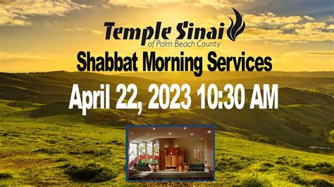 Shabbat Morning Service April 22 2023 10 30 Am Youtube