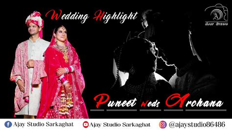 Wedding Highlight Puneet Weds Archana Pingla Mandap Dharampur