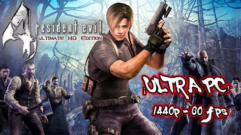 Resident Evil 4 Ultimate HD Edition Ultra PC | 1440p 60 fps - YouTube