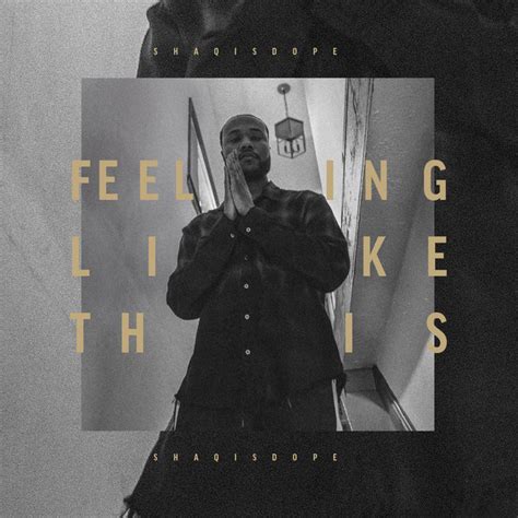 Feeling Like This Single By Shaqisdope Spotify