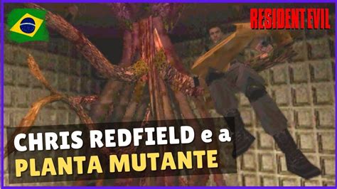 Residente Evil 1 PS1 Chris Redfield E A Planta Mutante PT BR