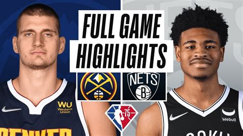 Brooklyn Nets Vs Denver Nuggets Full Game Highlights Nba