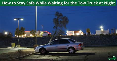 How To Stay Safe While Waiting For The Tow Truck At Night Emergency