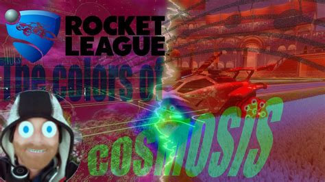 Rocket League Cosmosis Goal Explosion Showcase Youtube