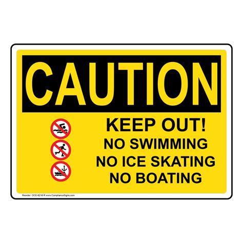 Osha Sign Caution Keep Out No Swimming Ice Skating Boating Sign