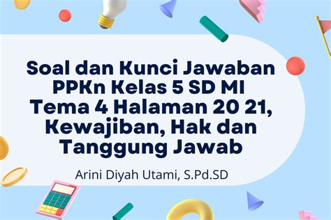 Soal Dan Kunci Jawaban Ppkn Kelas Sd Mi Tema Halaman