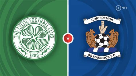 Celtic vs Kilmarnock Prediction and Betting Tips