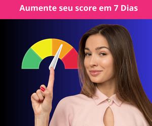 Aumente Seu Score Em Dias Jos Vinic Us Izaque Dos Santos Hotmart