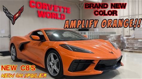 New C8 Color AMPLIFY ORANGE And Searching For A C7 Z06 YouTube