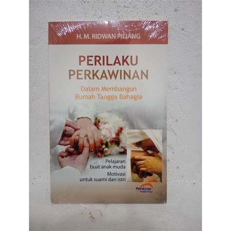 Jual BUKU PERILAKU PERKAWINAN DALAM MEMBANGUN RUMAH TANGGA BAHAGIA