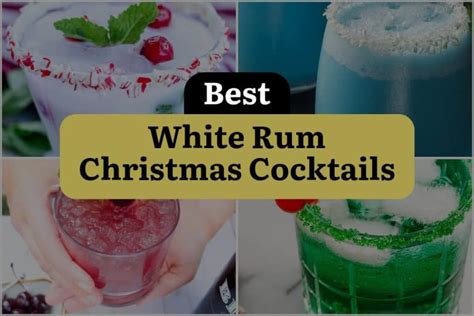 White Rum Christmas Cocktails To Make Your Spirits Bright