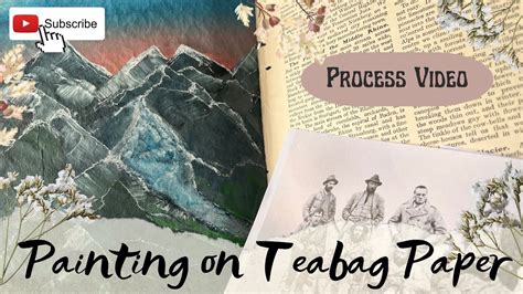 Junk Journal With Me Painting Mountains On Teabag Paper Youtube