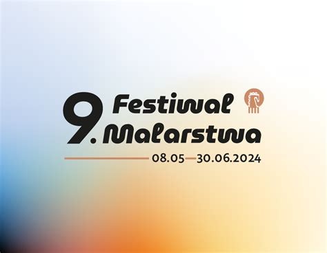 9 Festiwal Malarstwa MuzeOn