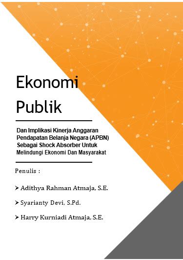 Ekonomi Publik Dan Implikasi Kinerja Pendapatan Belanja Negara Apbn