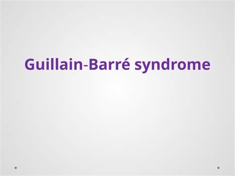 GB_Syndrome_revised in children Management.pptx