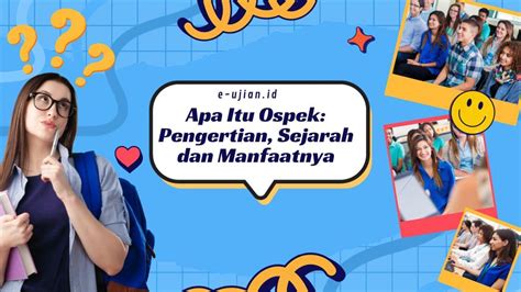 Apa Itu Ospek Pengertian Sejarah Dan Manfaatnya E Ujian Id