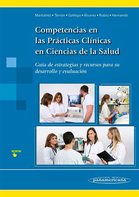 Competencias En Las Pr Cticas Cl Nicas En Ciencias De La Salud Gu A De