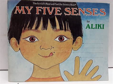 My Five Senses A Lets Read And Find Out Book Aliki Uk