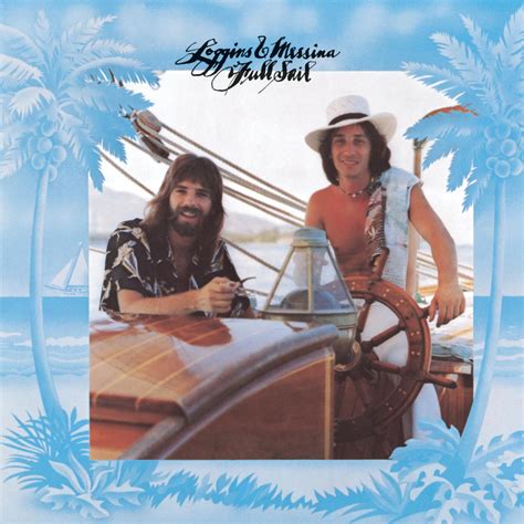 Loggins & Messina - Full Sail | iHeart