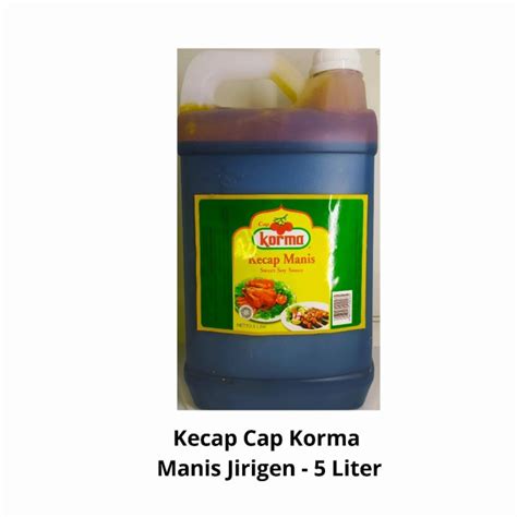 Jual Kecap Manis Cap Korma Jerigen 5 Liter Shopee Indonesia