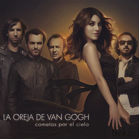 La Oreja De Van Gogh Cometas Por El Cielo Dame Pan Y Dime Tonto