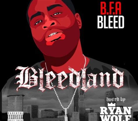 Mixtape Bfa Bleed X Dj Ryan Wolf Bleedland Dirty Glove Bastard