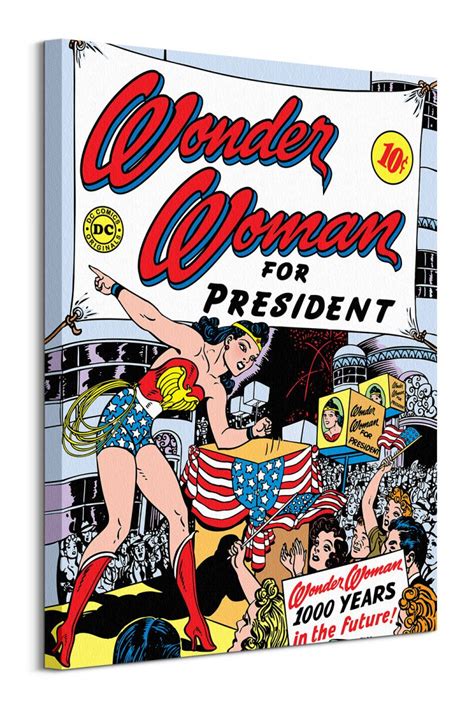 Wonder Woman For President Obraz Na P Tnie Sklep Nice Wall