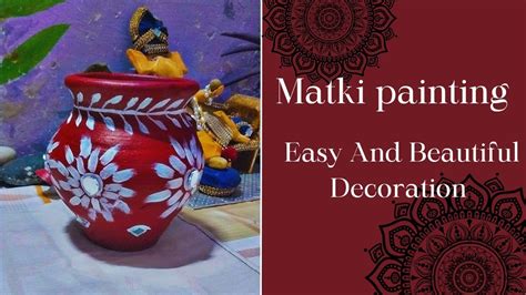 Easy And Beautiful Matki Painting Artistic Brush Youtube