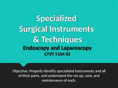 PPTX Specialized Surgical Instruments Techniques Endoscopy And