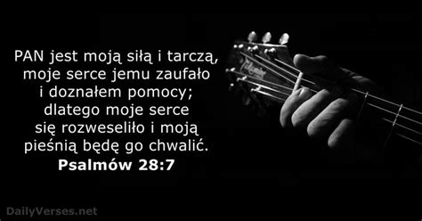 5 czerwca 2021 Biblijny werset dnia Psalmów 28 7 DailyVerses net