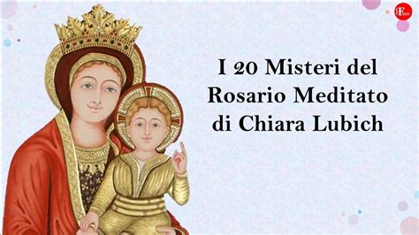 Tutti I 20 Misteri Del Santo Rosario Meditato Di Chiara Lubich