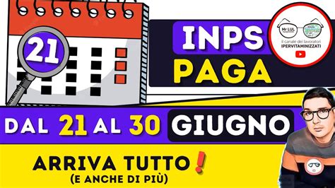 ⚡ Pagamenti Speciali Inps Dal 21 Al 30 Giugno Date Anticipi Rdc Pensioni Auu Bonus 75€ 400€ 500