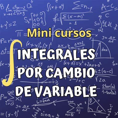 Mini Curso Integrales Por Sustituci N Academia Selectividad