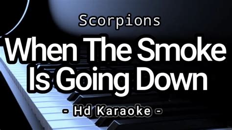 When The Smoke Is Going Down Scorpions Hd Karaoke Youtube