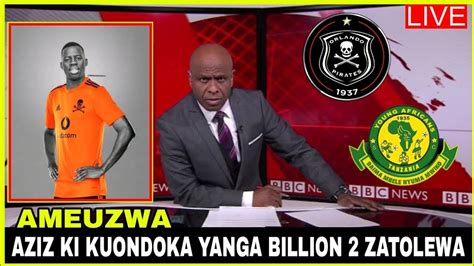 LIVE BBC SPORTS WATANGAZA MUDA HUU AZIZ KI AUZWA BILLION 2 KWENDA