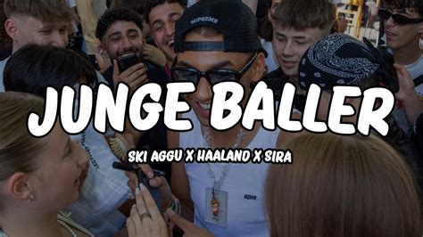 Ski Aggu X Haaland936 X SIRA JUNGE BALLER Lyrics YouTube