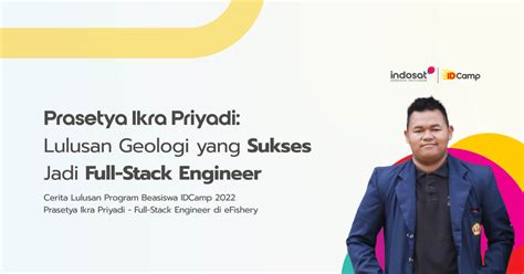 Menjadi Full Stack Engineer Andal Karena Bekal Ilmu Dari IDCamp