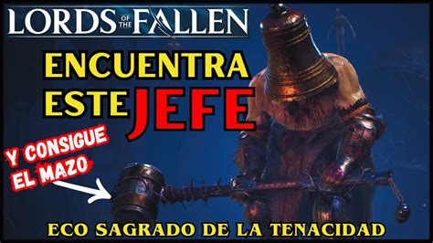 LORDS OF THE FALLEN 2023 Derrota Al JEFE ECO SAGRADO DE LA