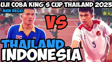 Uji Coba Sebelum KING S CUP Thailand 2023Men Regu Sepak Takraw